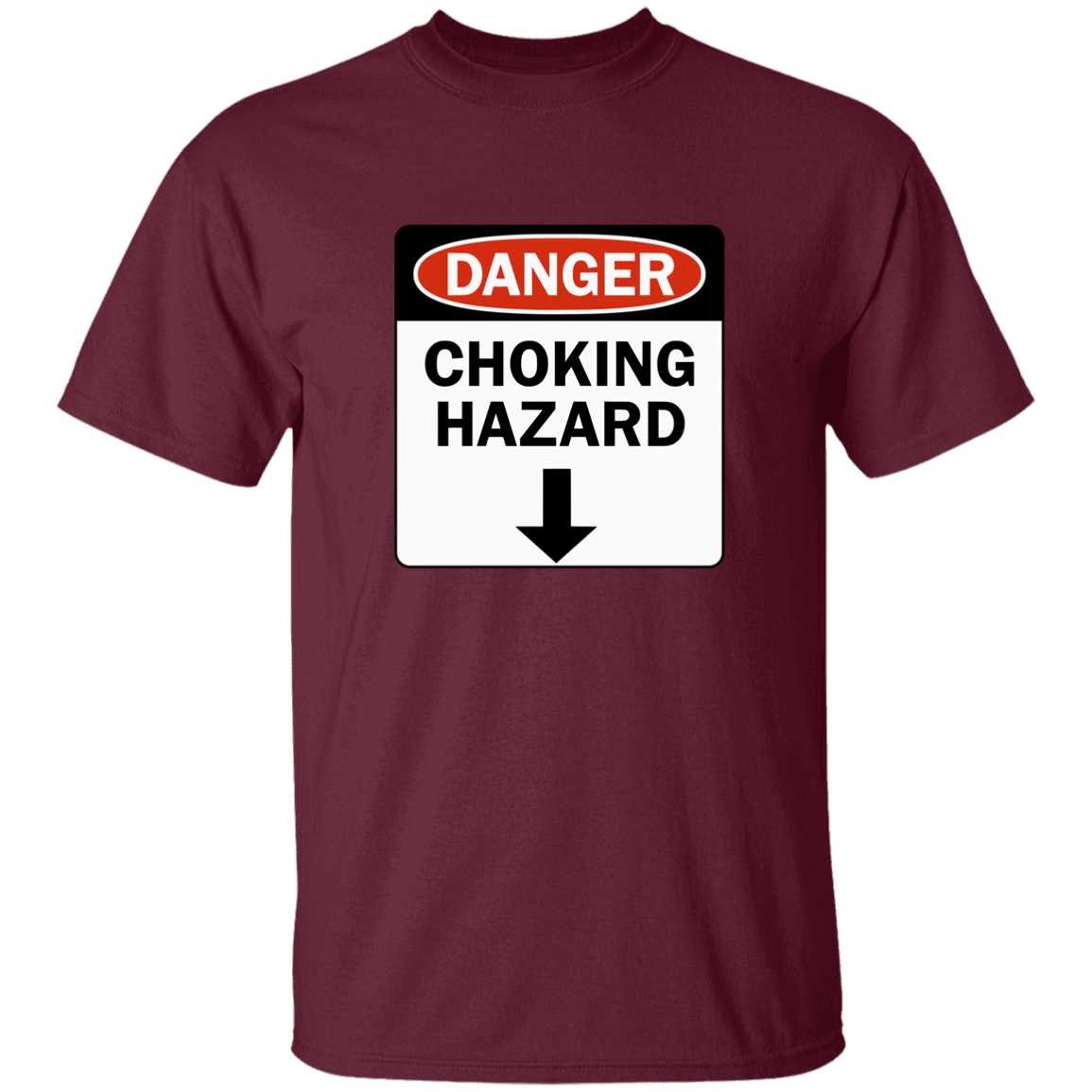 "Choking Hazard" Shirt