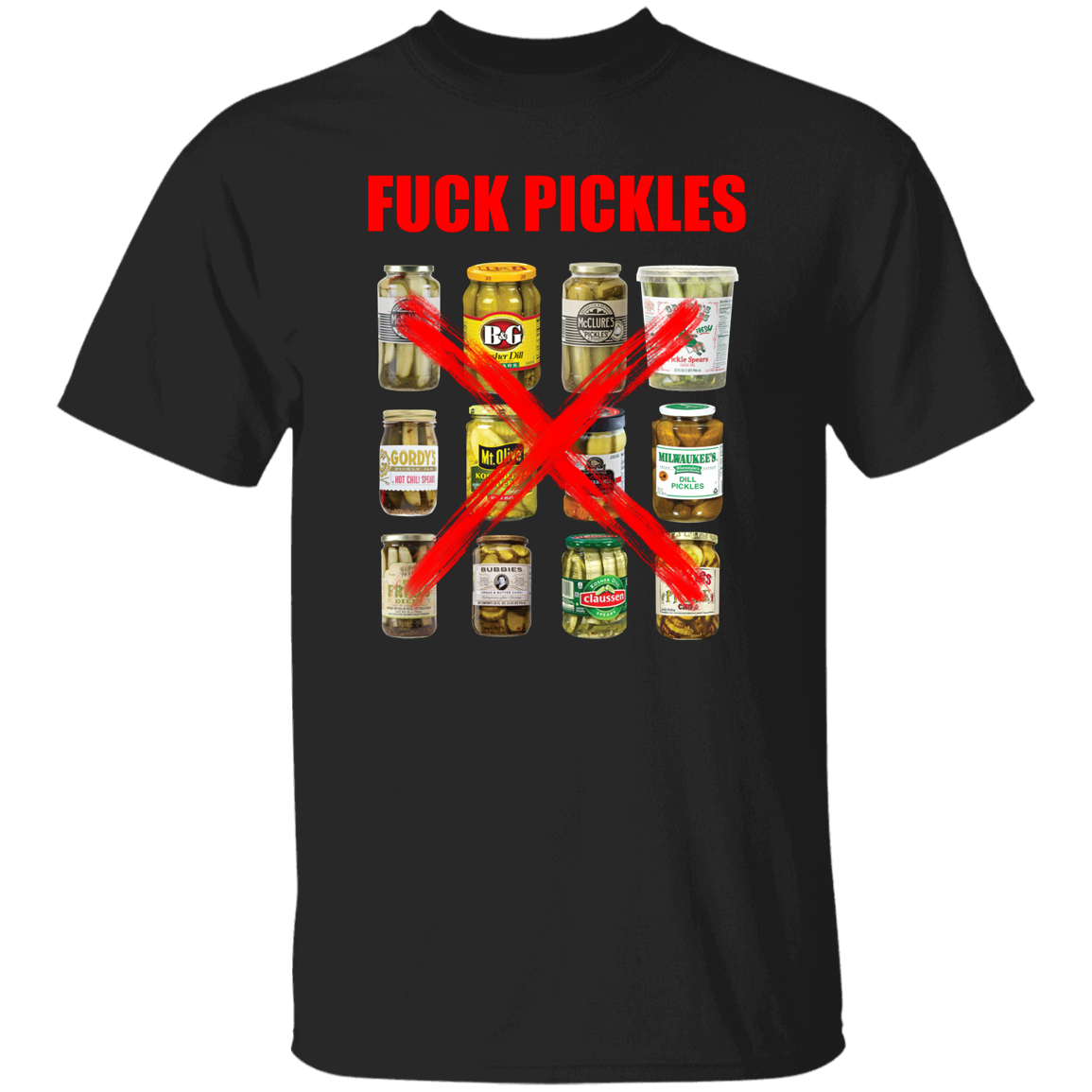 "Fuck Pickles" Shirt