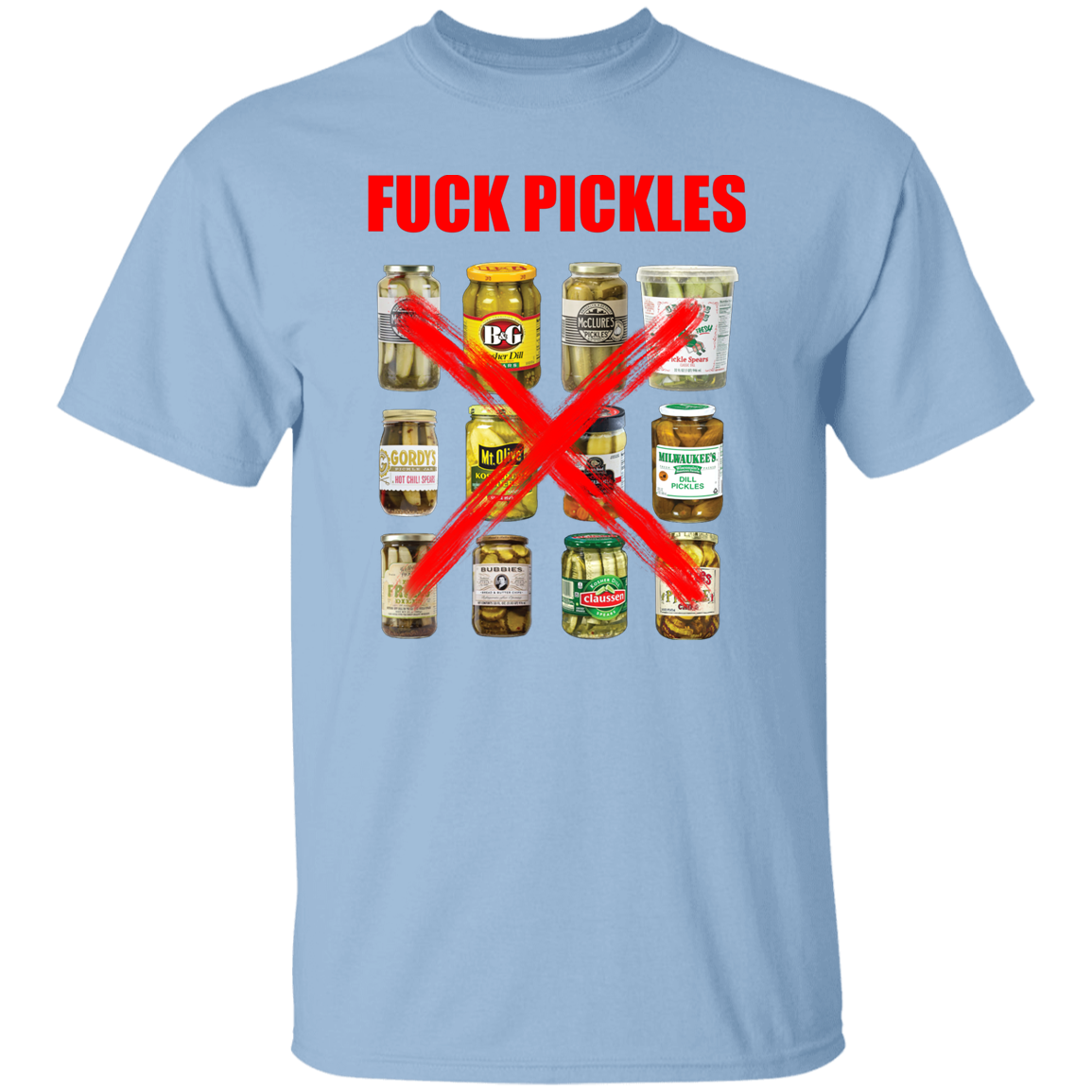 "Fuck Pickles" Shirt