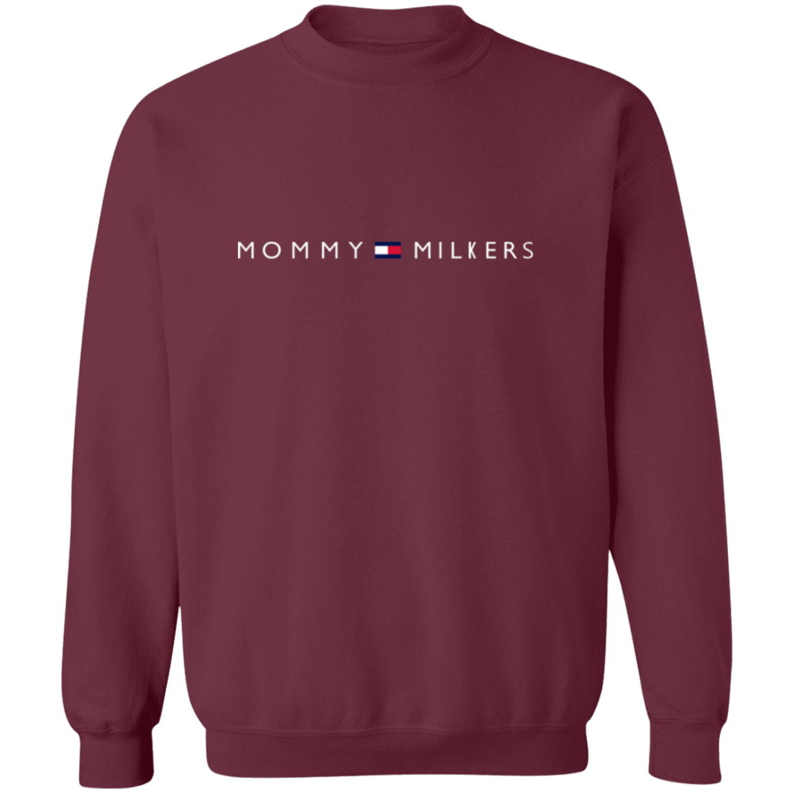 "Mommy Milkers" Crewneck