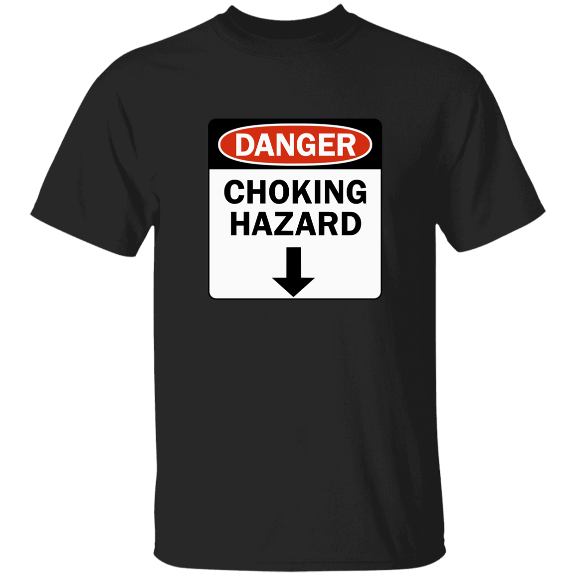 "Choking Hazard" Shirt