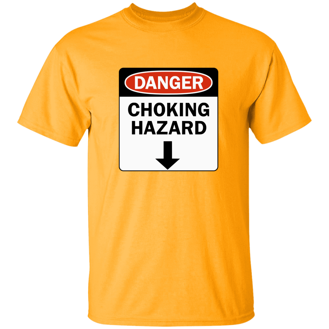 "Choking Hazard" Shirt