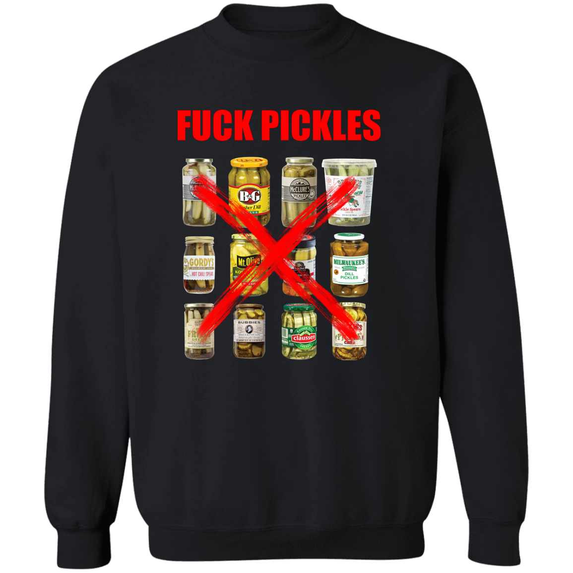 "Fuck Pickles" Crewneck