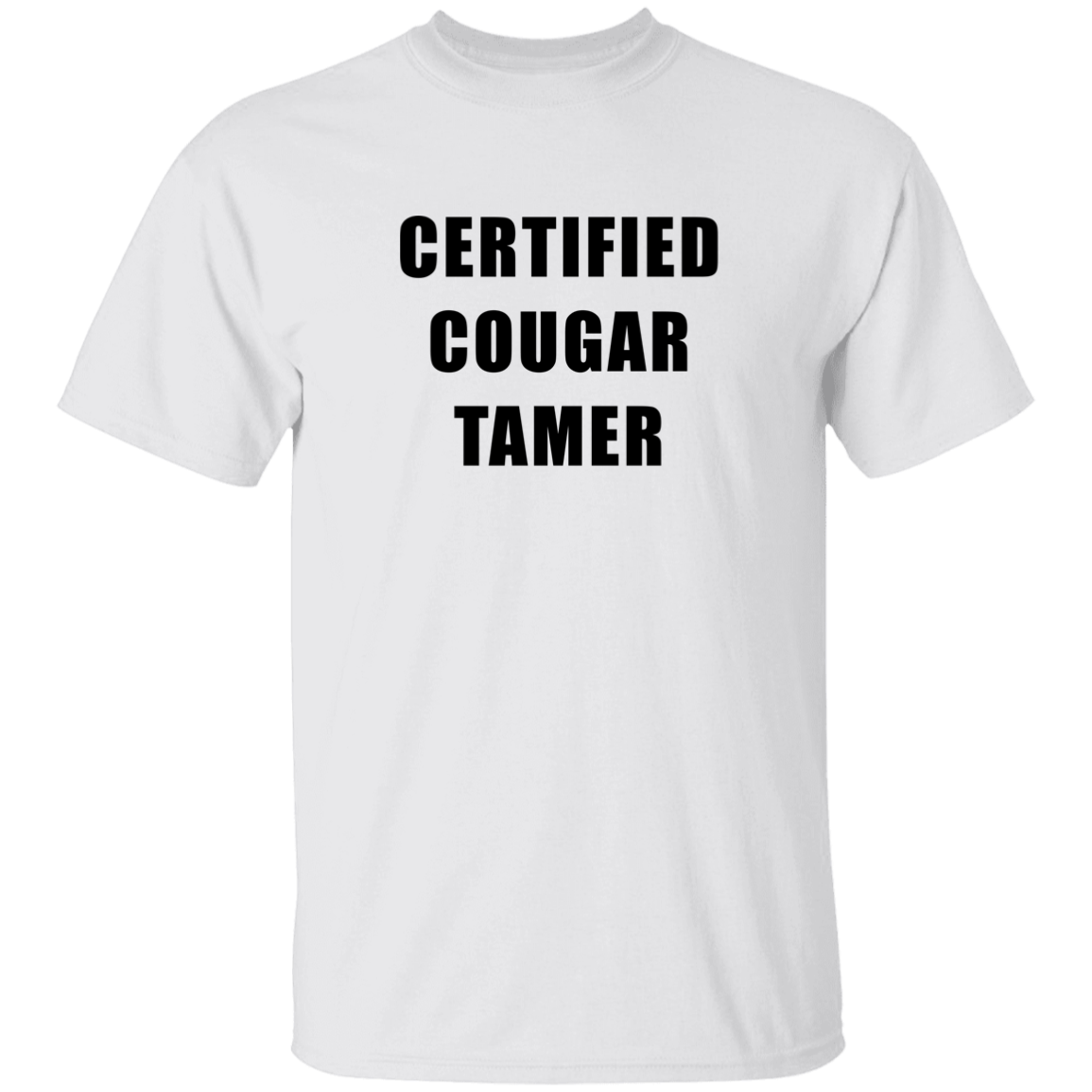 "Certified Cougar Tamer" Shirt