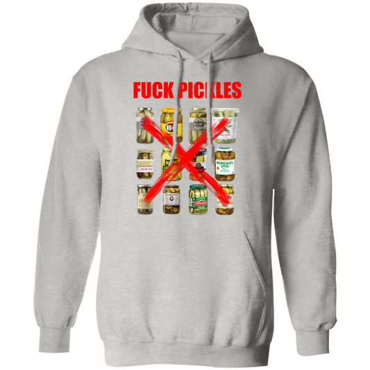 "Fuck Pickles" Hoodie