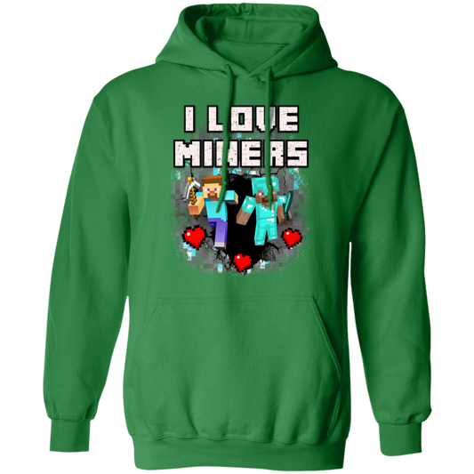 "I Love Miners" Hoodie