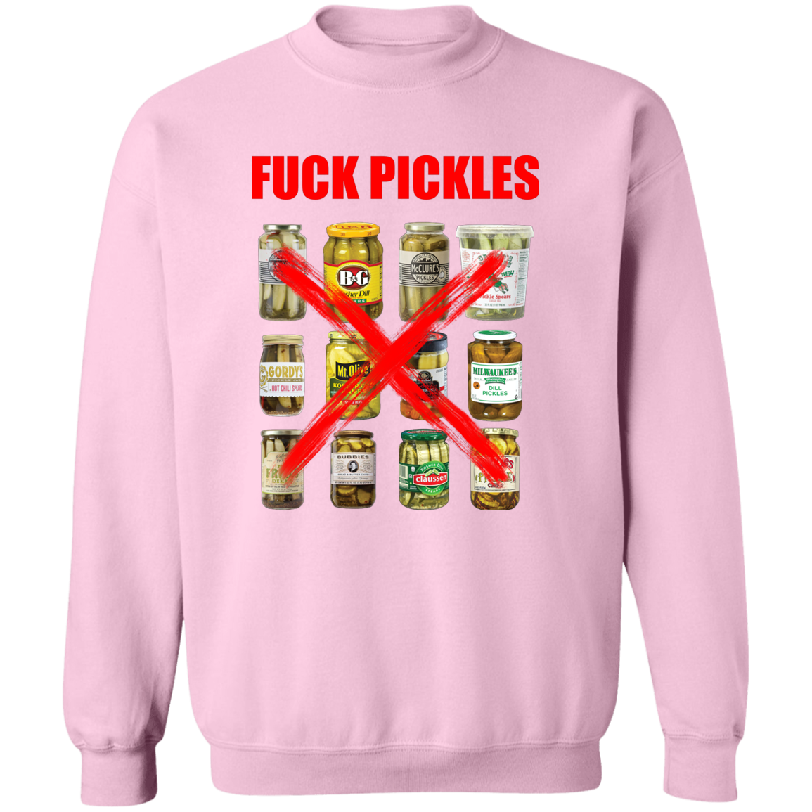 "Fuck Pickles" Crewneck