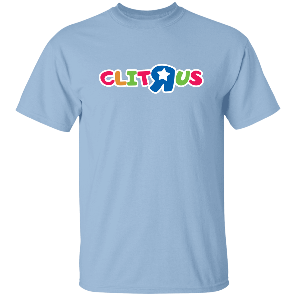 "Clit R Us" Shirt