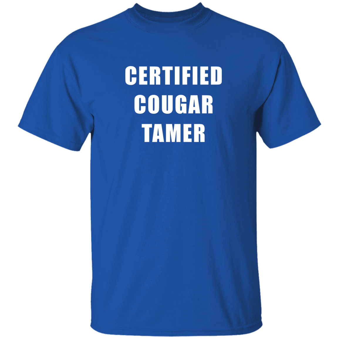 "Certified Cougar Tamer" Shirt