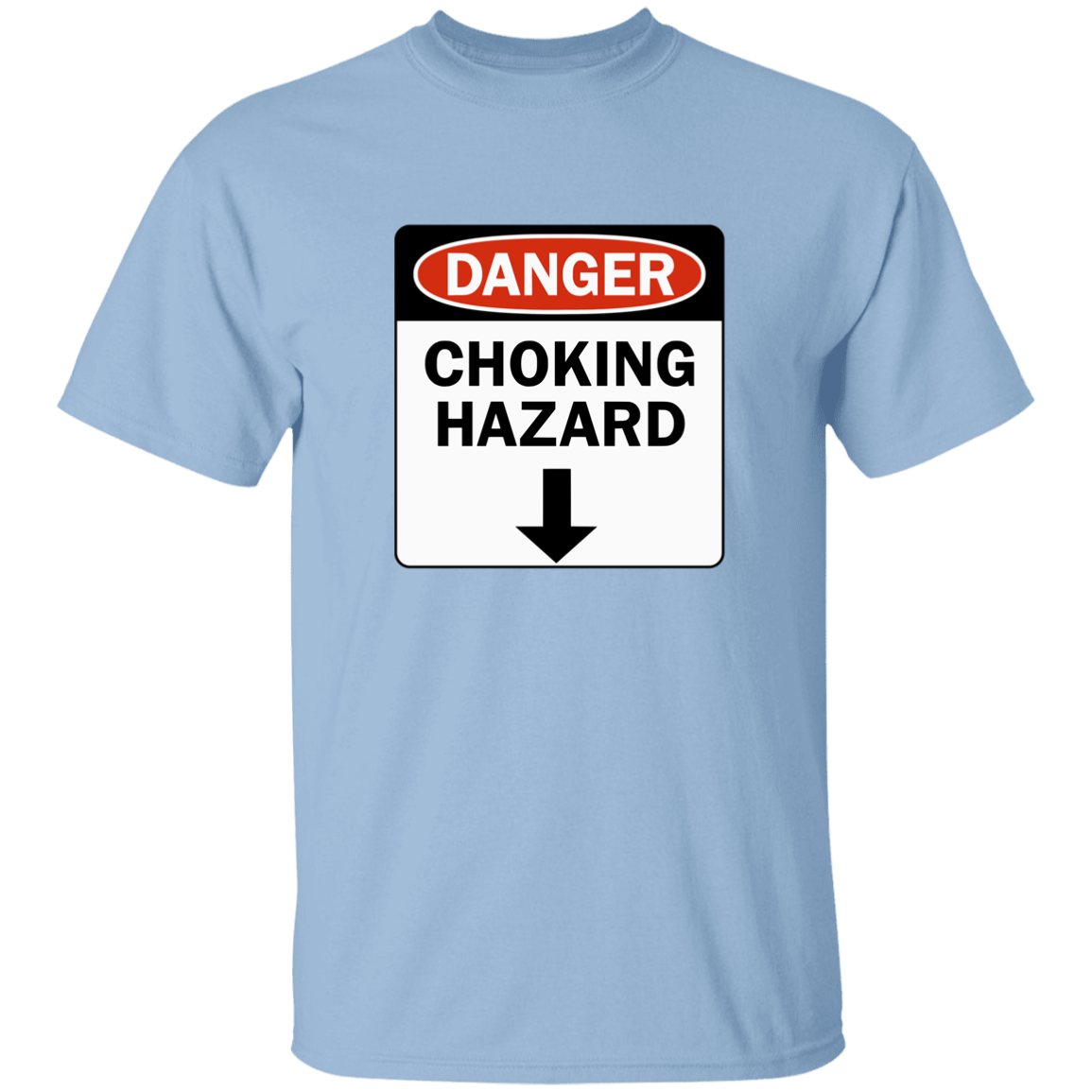 "Choking Hazard" Shirt