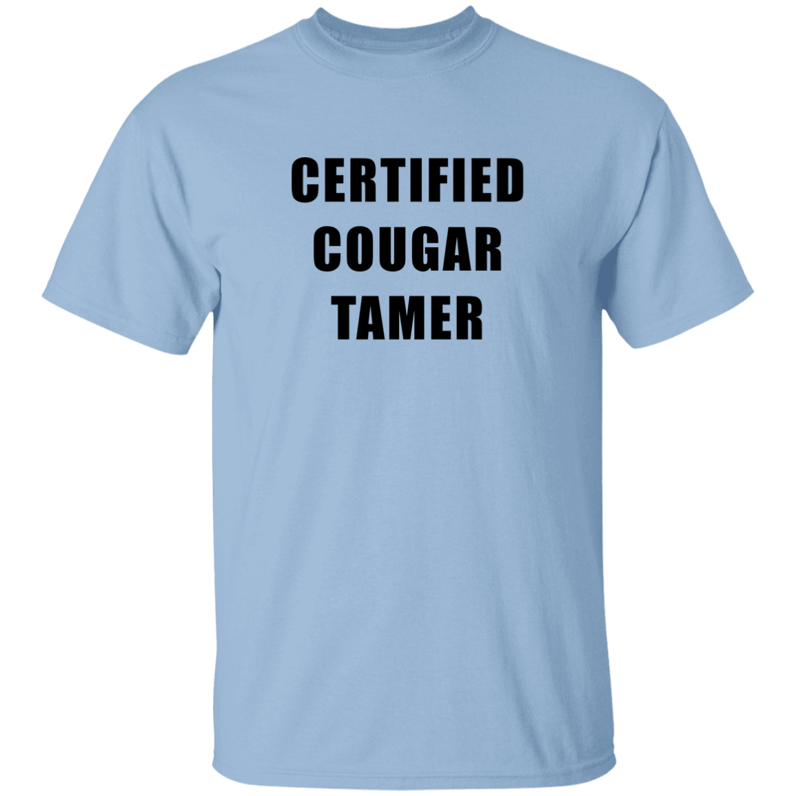 "Certified Cougar Tamer" Shirt