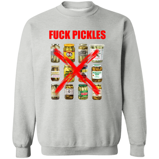 "Fuck Pickles" Crewneck