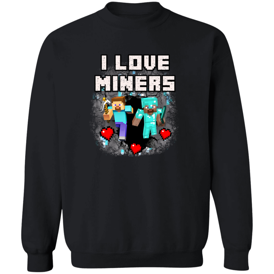 "I Love Miners" Crewneck