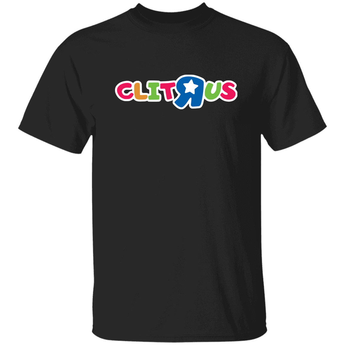 "Clit R Us" Shirt