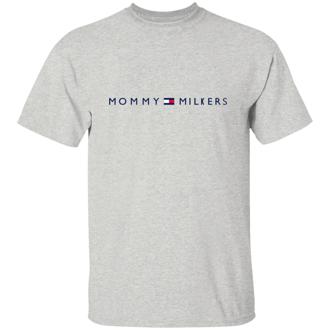 "Mommy Milkers" Shirt