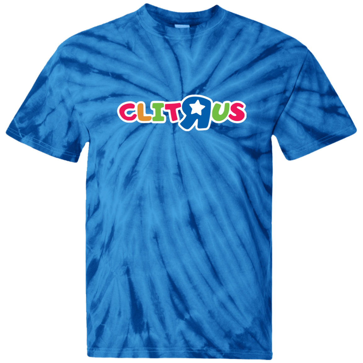 "Clit R Us" Tie Dye Shirt