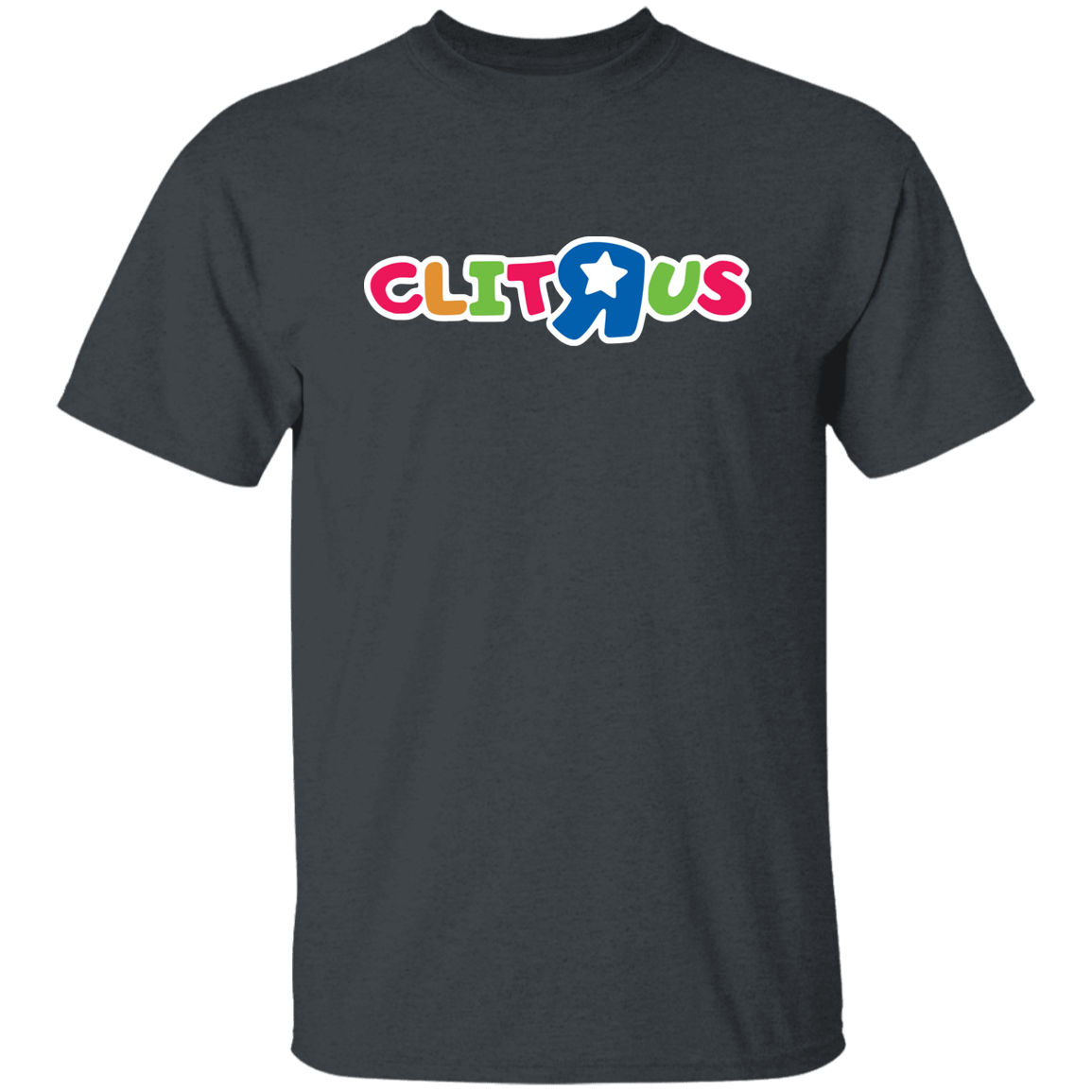 "Clit R Us" Shirt