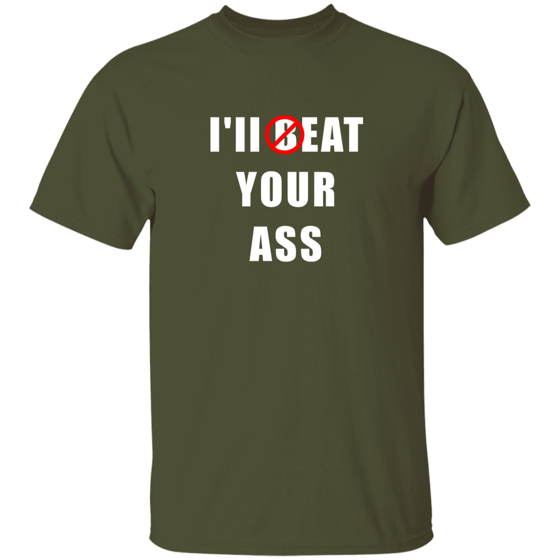 "I'll Eat Your Ass" Shirt