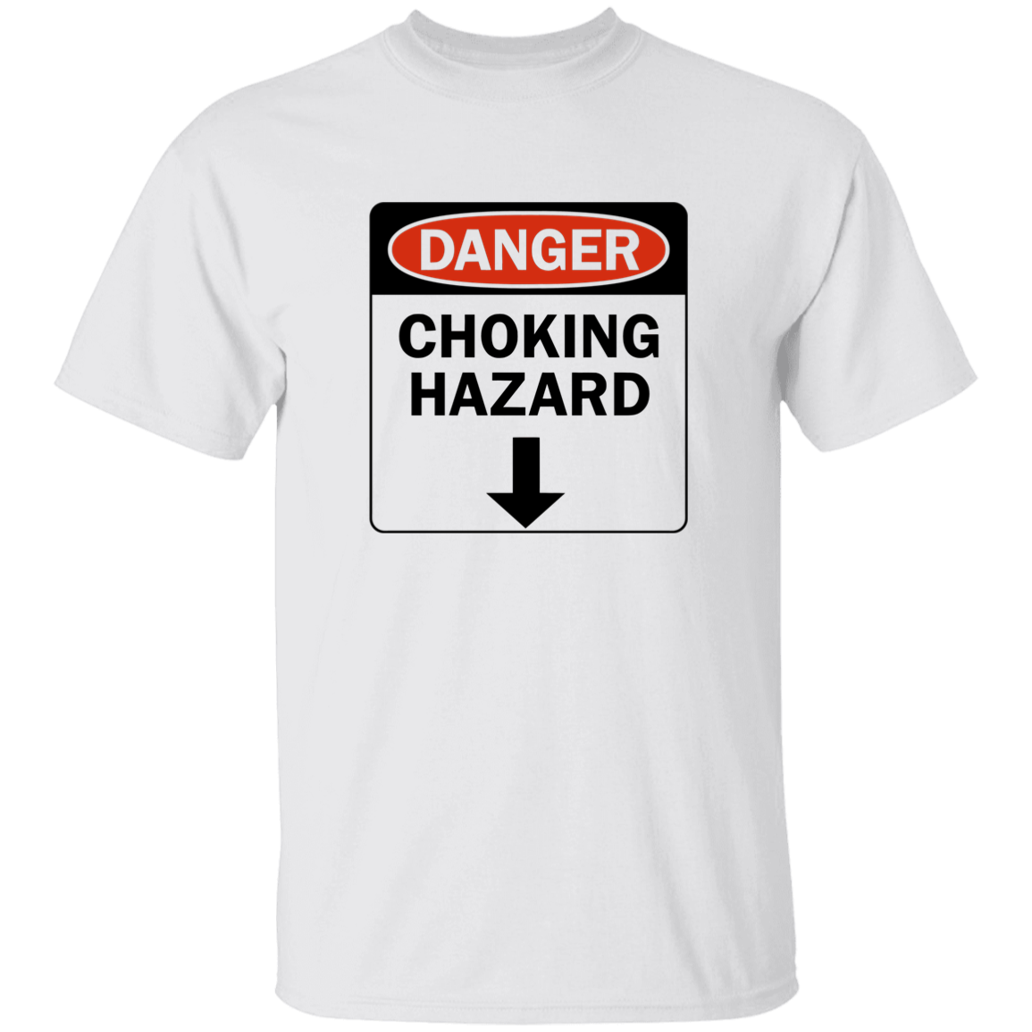 "Choking Hazard" Shirt