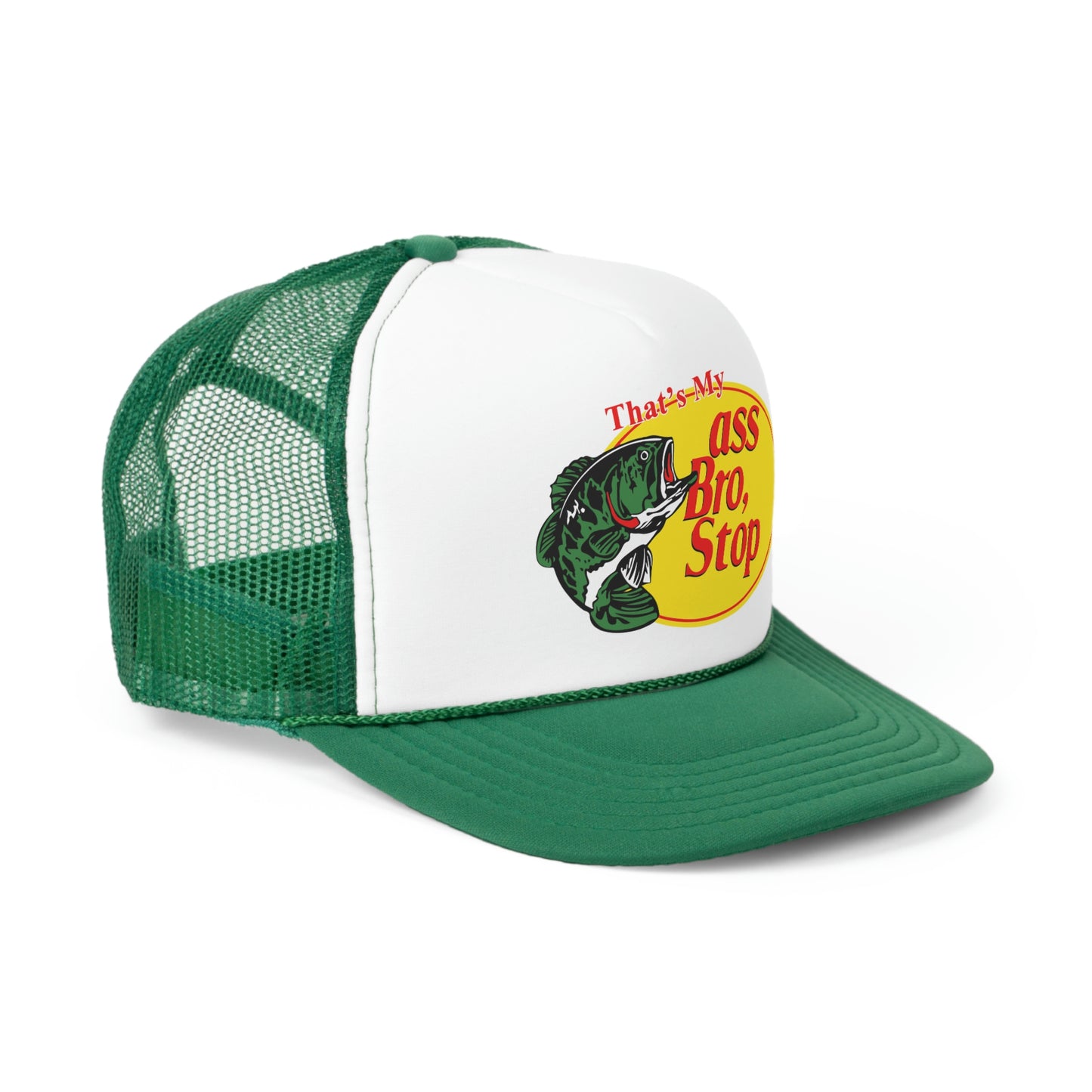 "That's My Ass Bro Stop" Hat - Green | Side