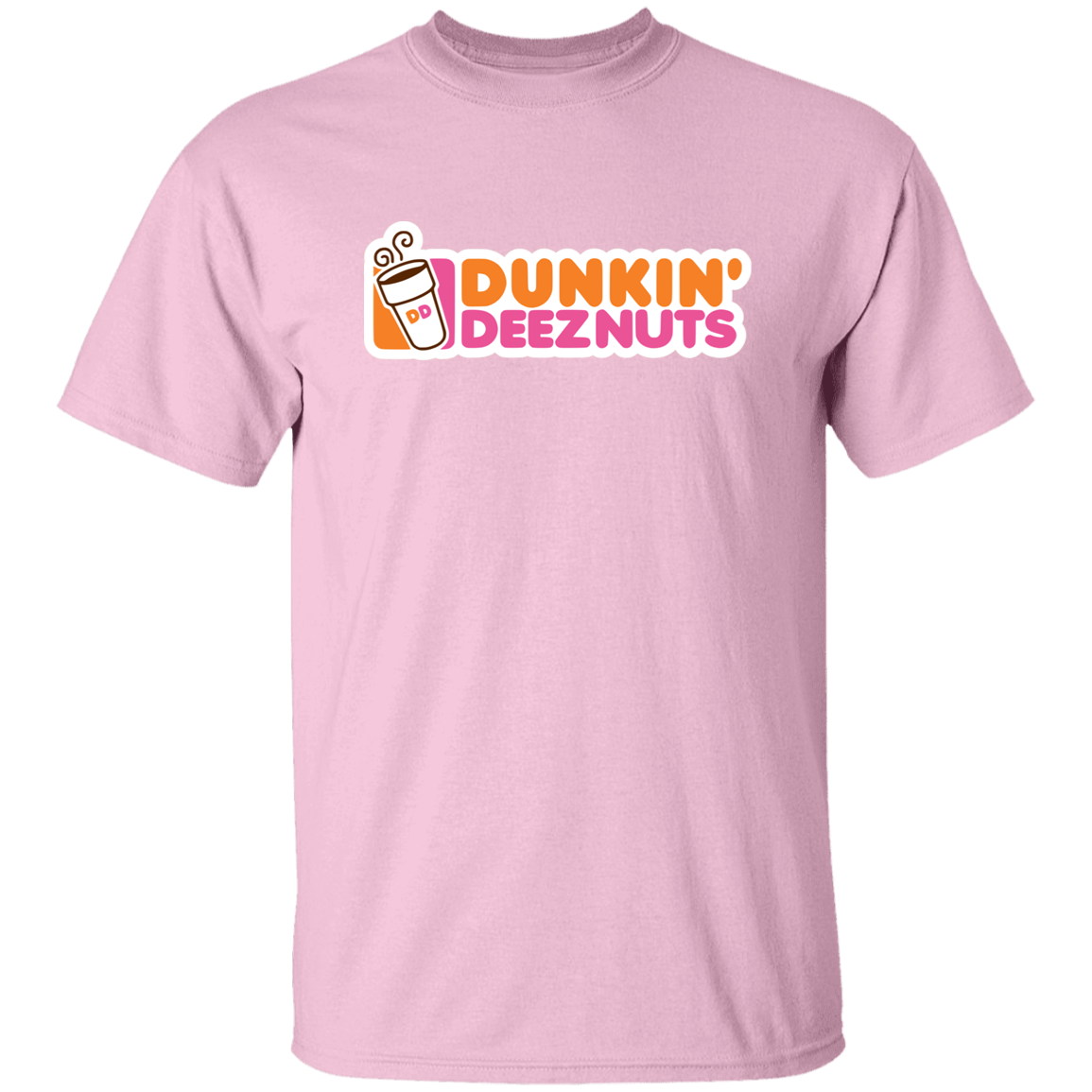 "Dunkin' Deeznuts" Shirt