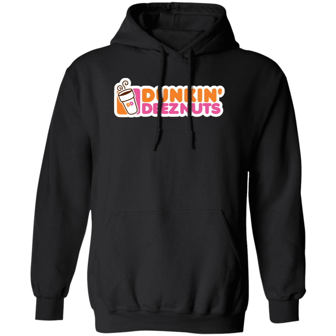 "Dunkin' Deeznuts" Hoodie