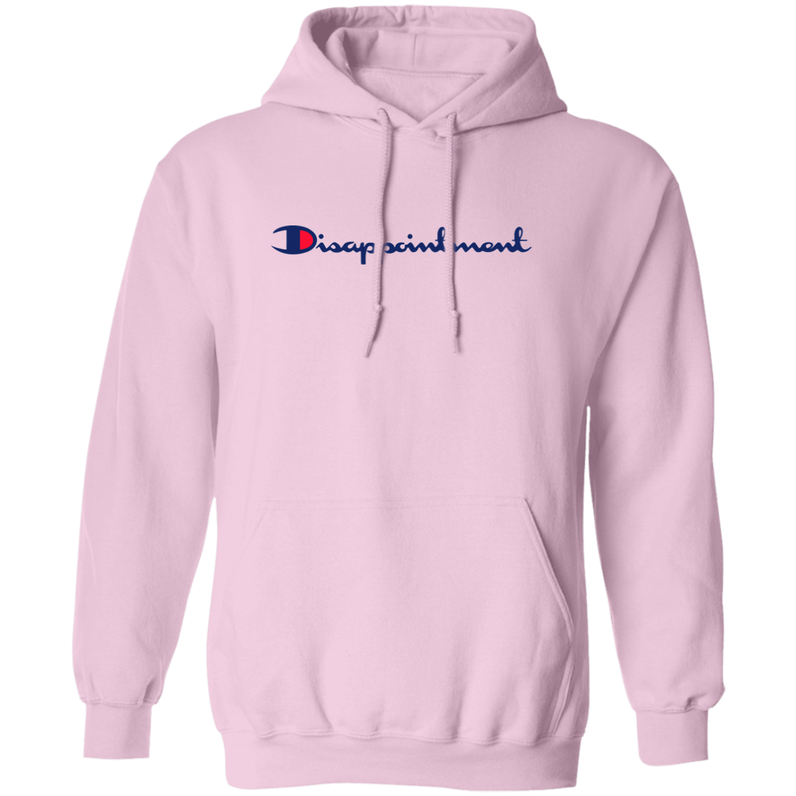 "Disappointment" Hoodie