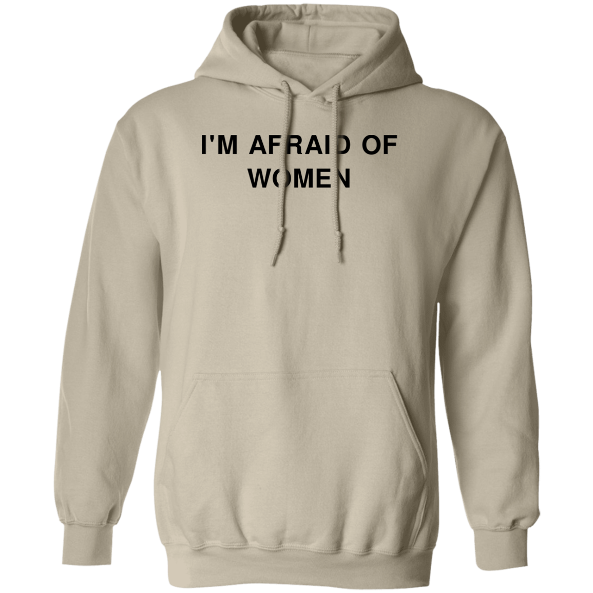 "Afraid of Women" Hoodie