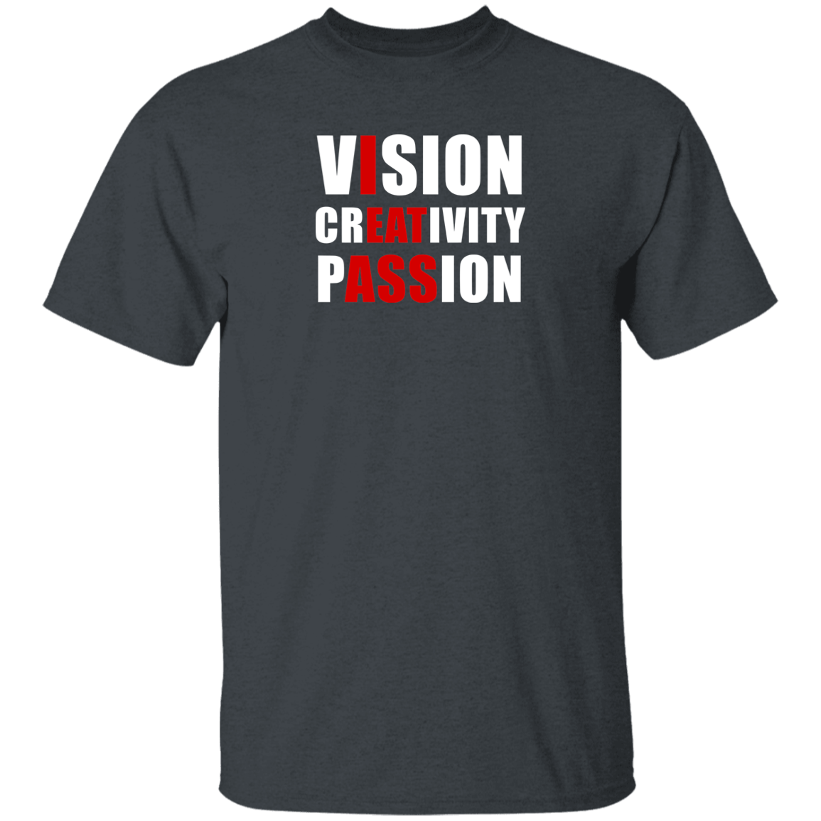 "Vision Creativity Passion" Shirt