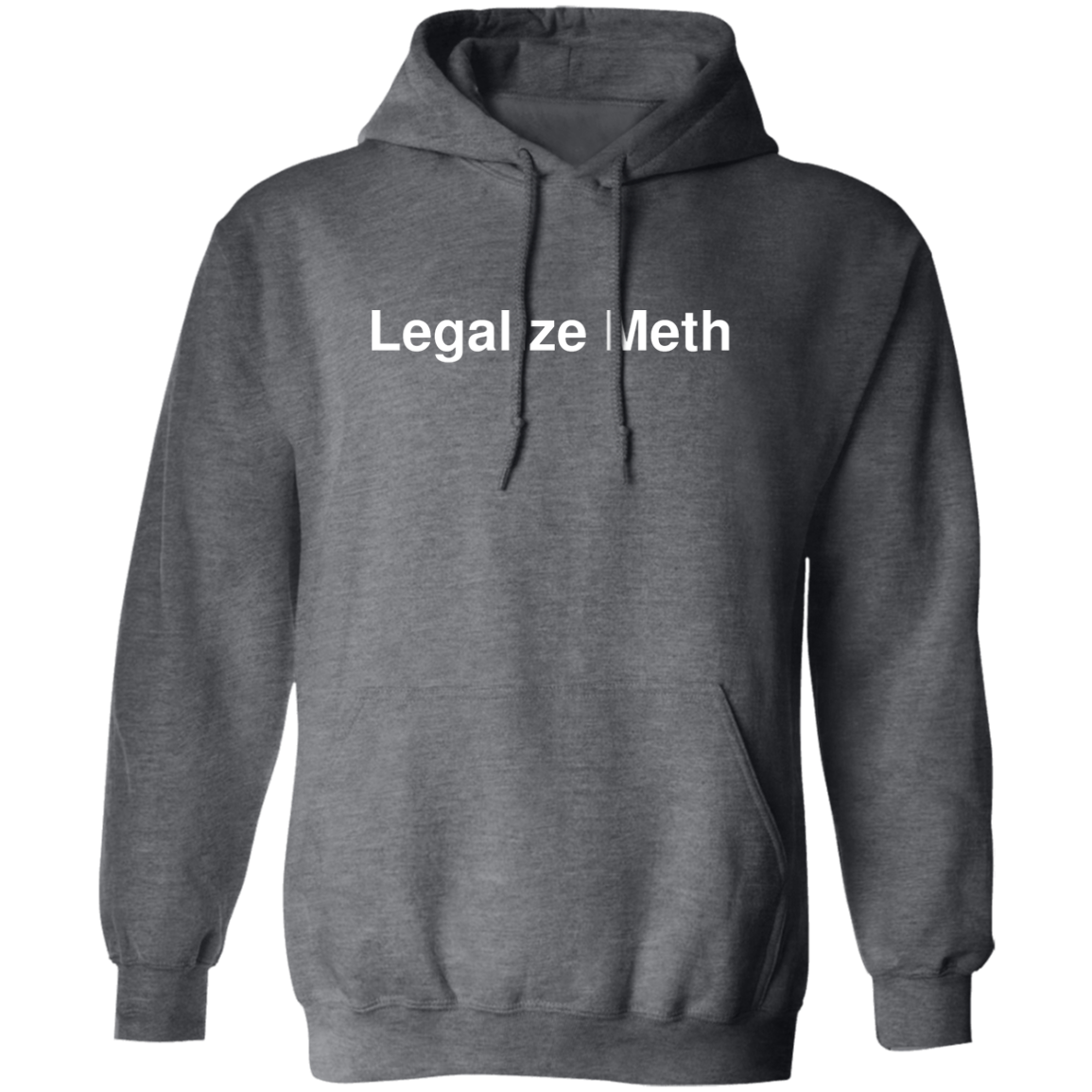 "Legalize Meth" Hoodie