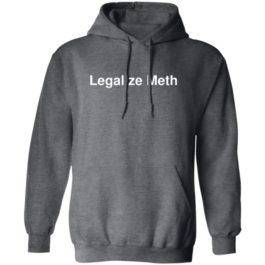 "Legalize Meth" Hoodie