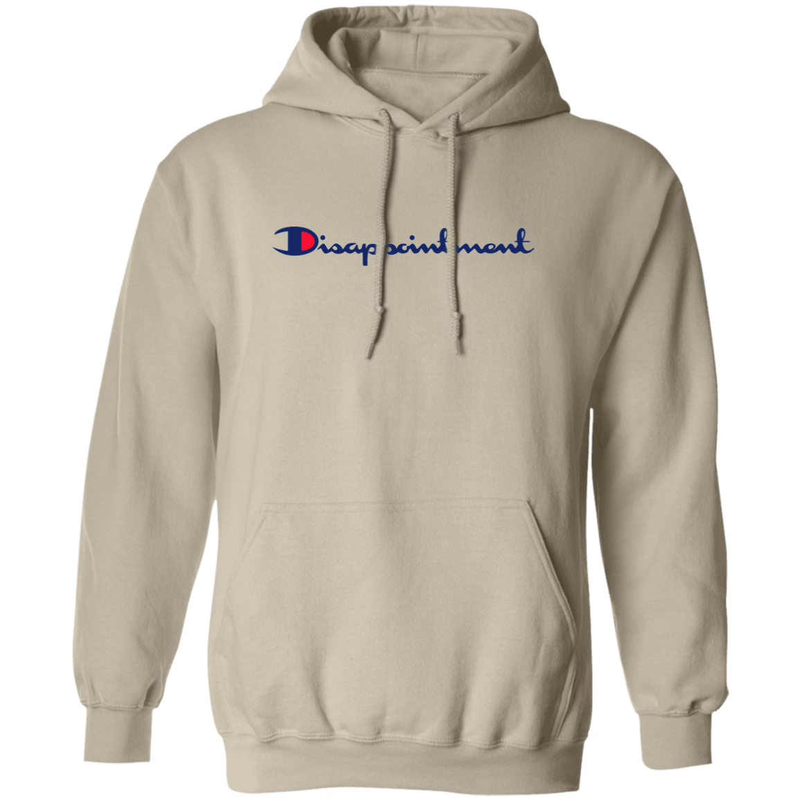 "Disappointment" Hoodie