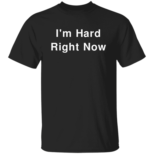 "I'm Hard" Shirt