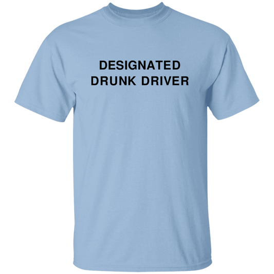 "Designated Drunk Driver" Shirt