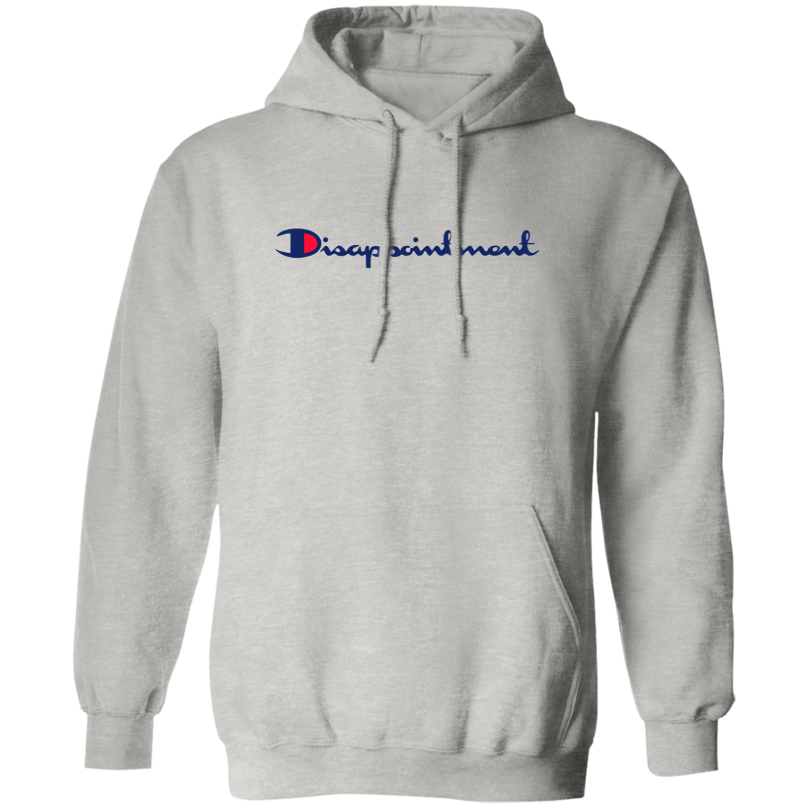 "Disappointment" Hoodie