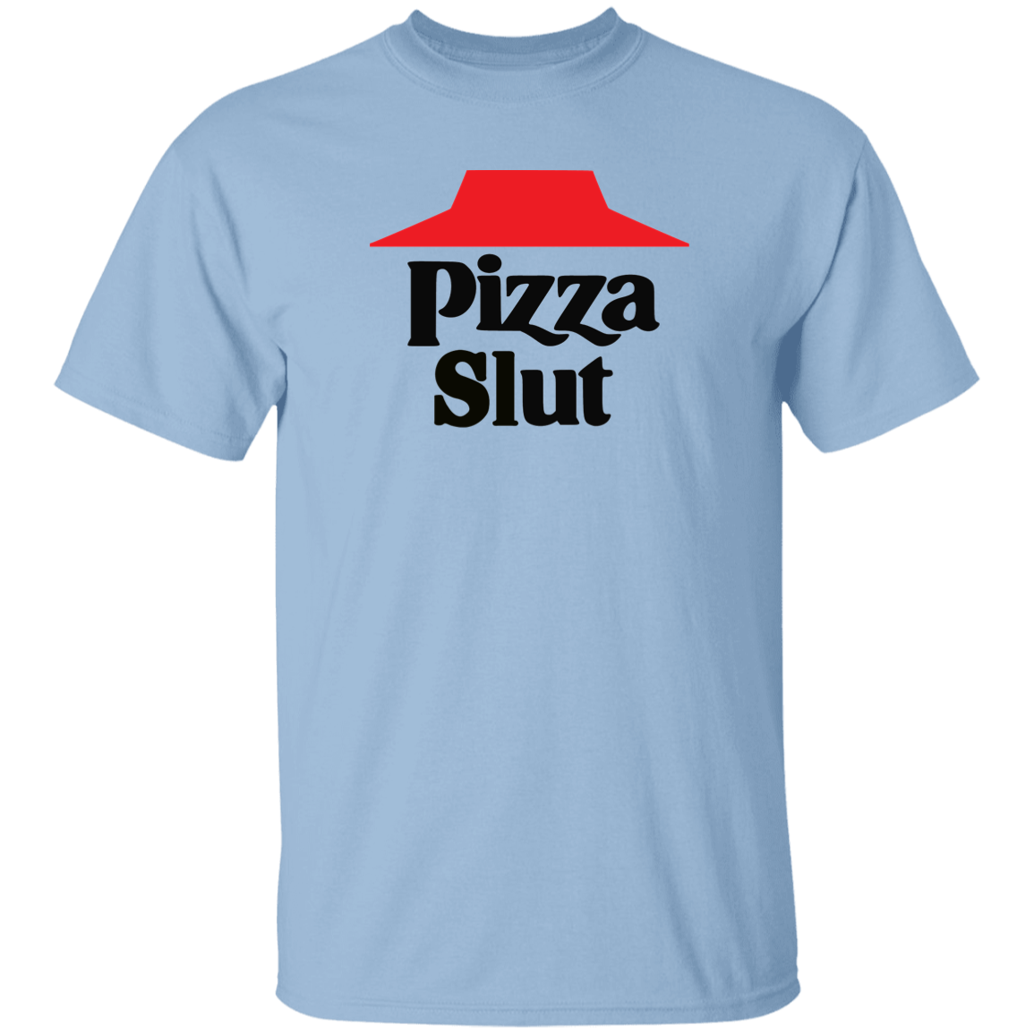 "Pizza Slut" Shirt