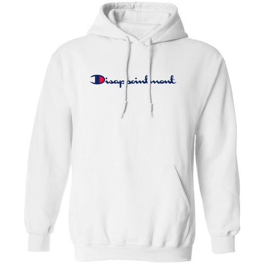 "Disappointment" Hoodie