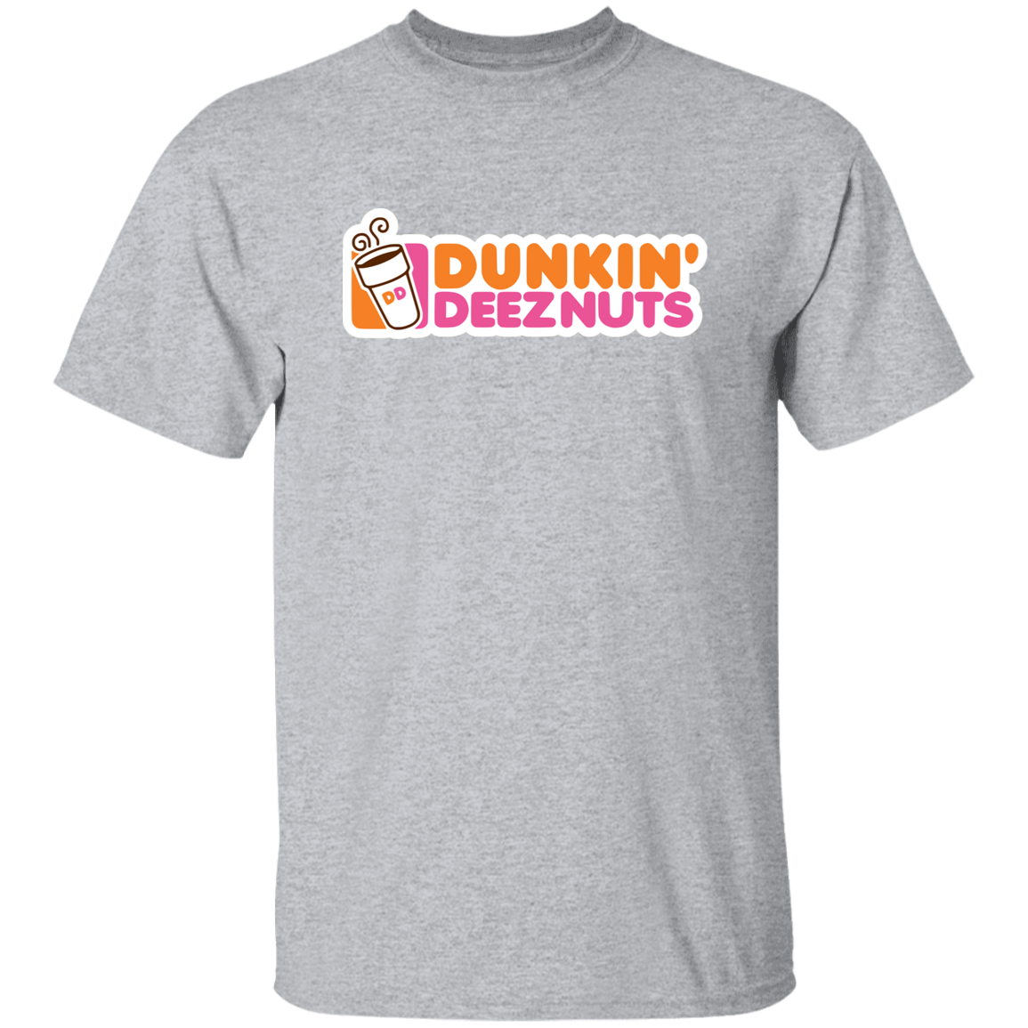 "Dunkin' Deeznuts" Shirt