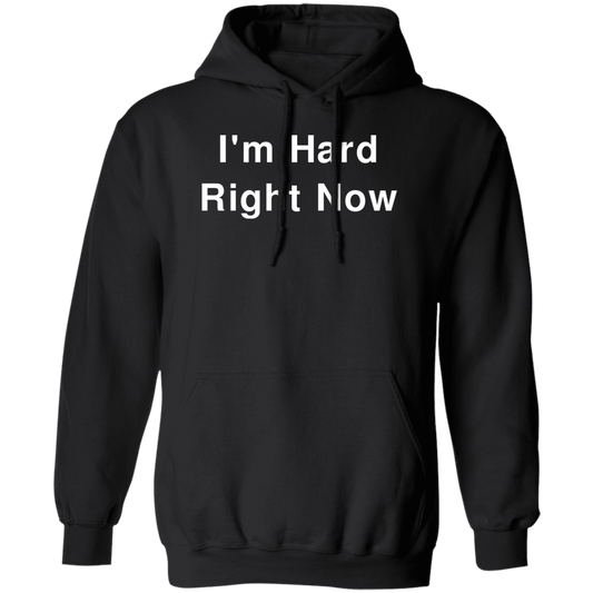 "I'm Hard" Hoodie