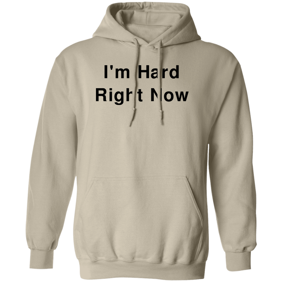 "I'm Hard" Hoodie