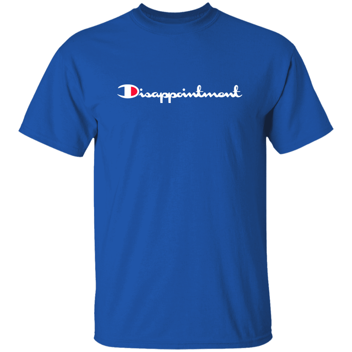 "Disappointment" Shirt