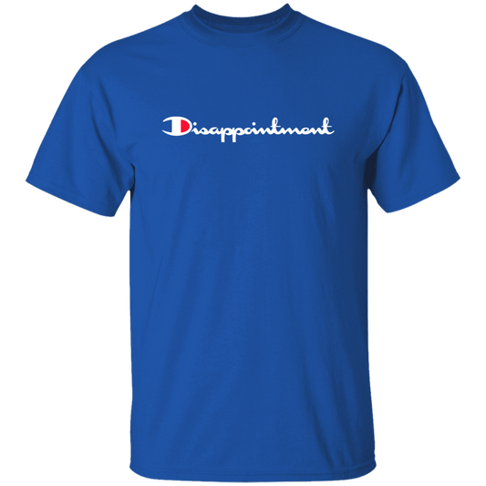 "Disappointment" Shirt