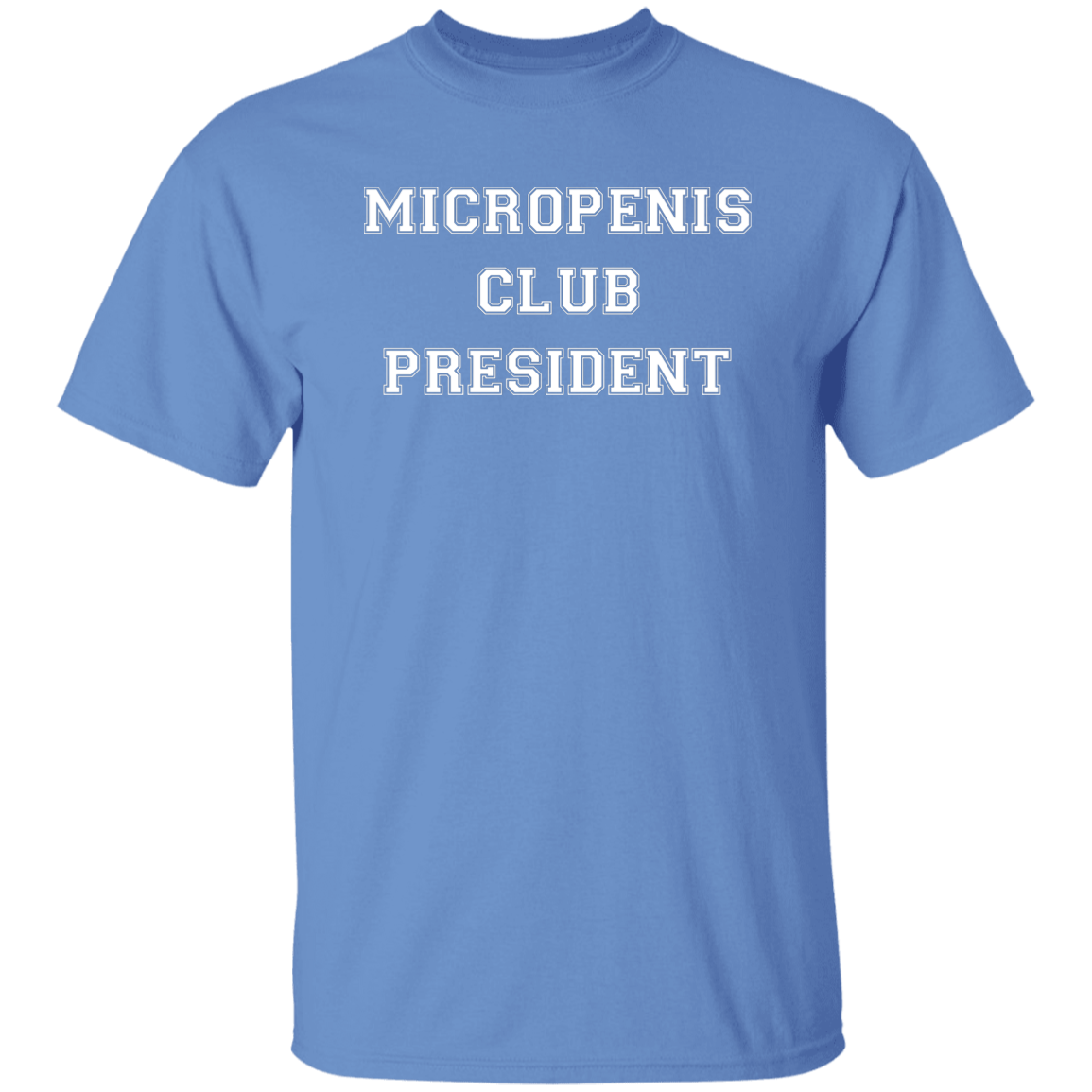 "Micropenis Club President" Shirt