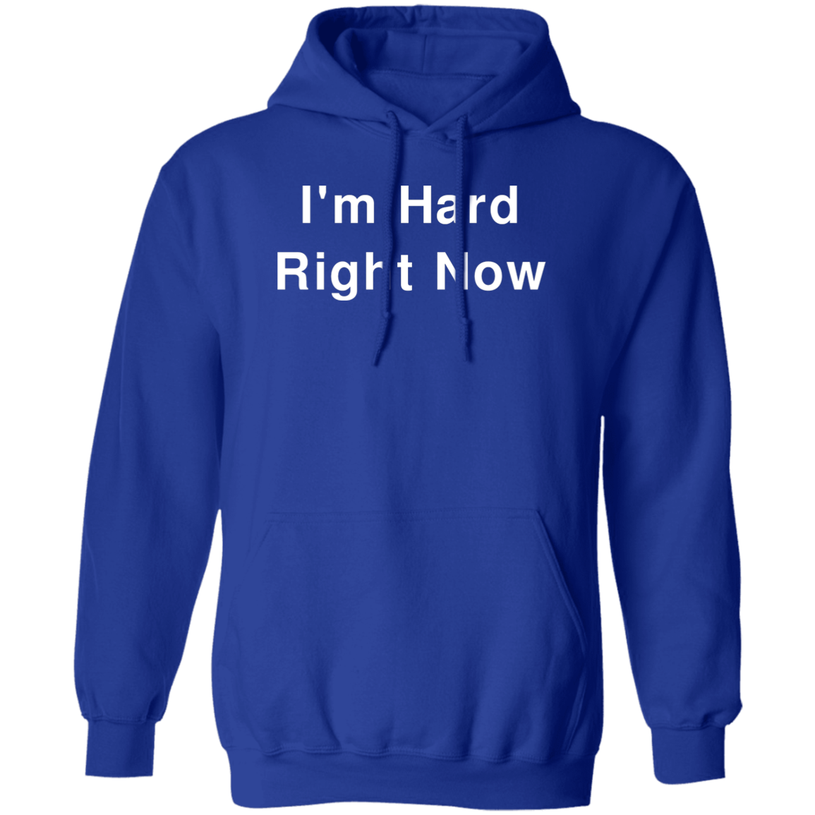 "I'm Hard" Hoodie