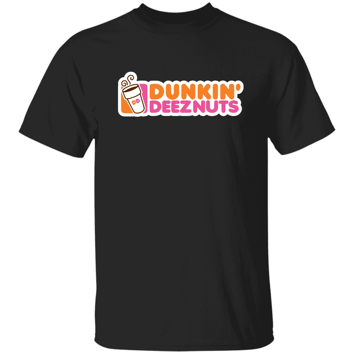 "Dunkin' Deeznuts" Shirt