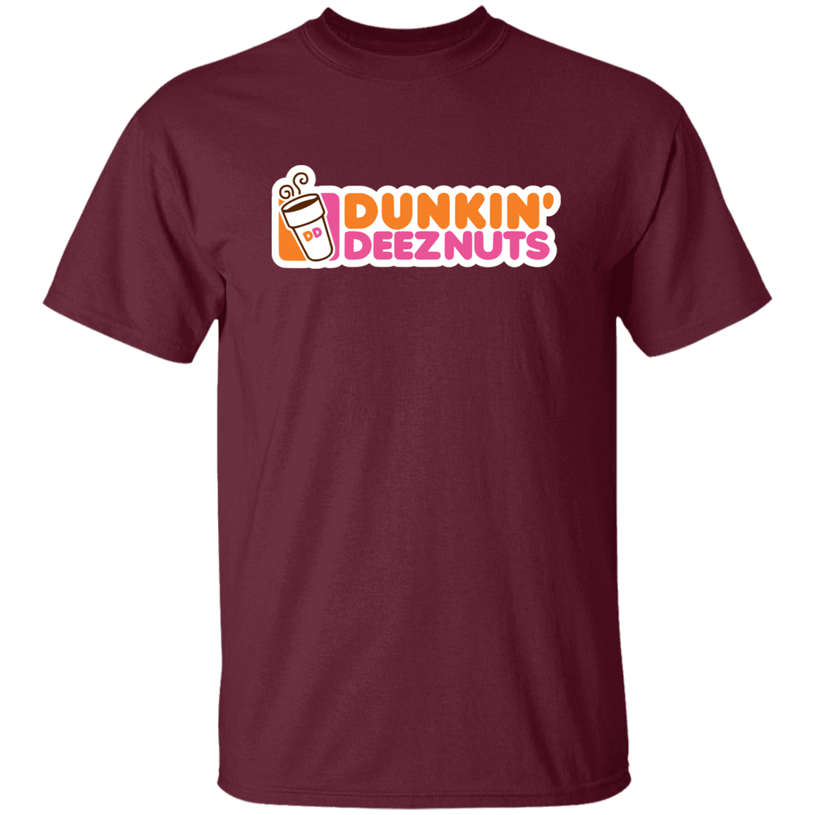 "Dunkin' Deeznuts" Shirt