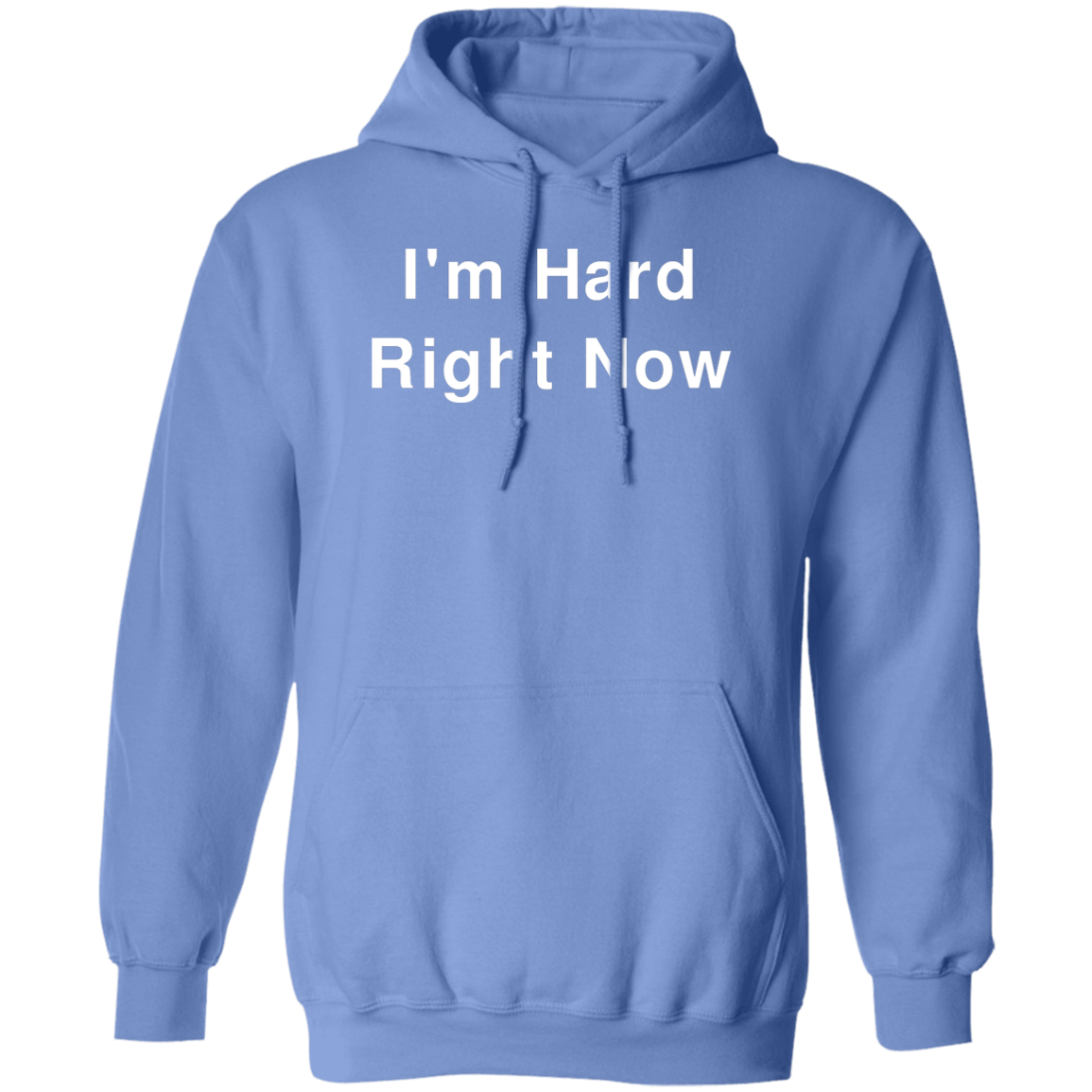 "I'm Hard" Hoodie