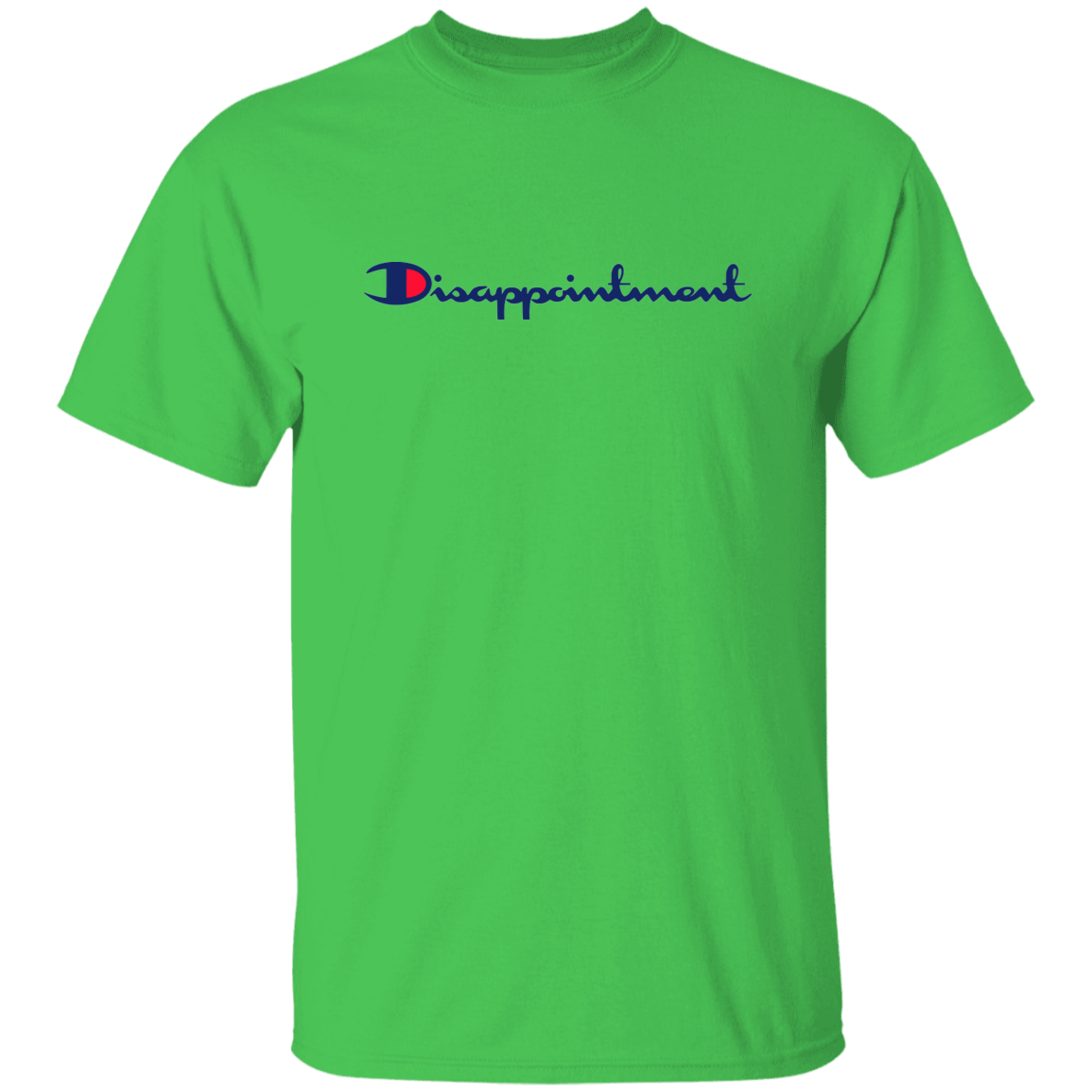 "Disappointment" Shirt