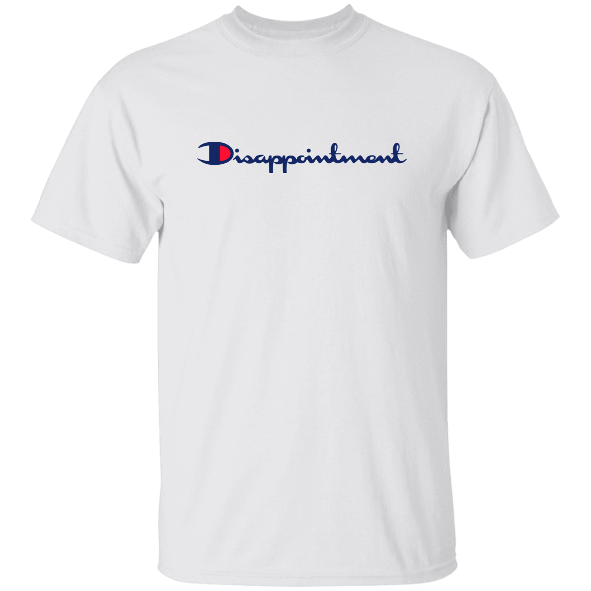 "Disappointment" Shirt