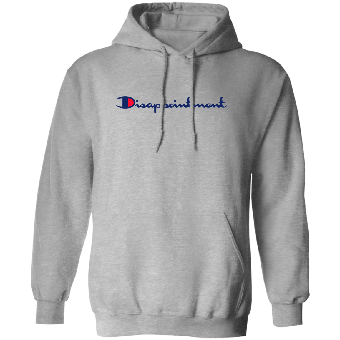 "Disappointment" Hoodie